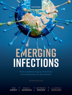 Emerging Infections Three Epidemiological Transitions from Prehistory to Present, Hardback