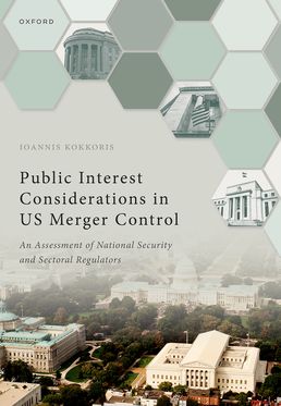 Public Interest Considerations in US Merger Control An Assessment of National Se