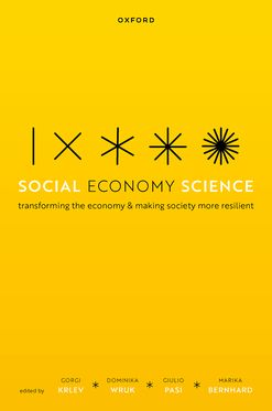 Social Economy Science Transforming the Economy and Making Society More Resilien