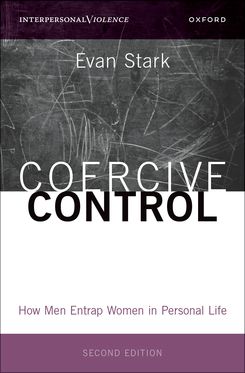 Coercive Control How Men Entrap Women in Personal Life