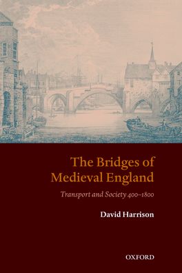 Bridges of Medieval England, The