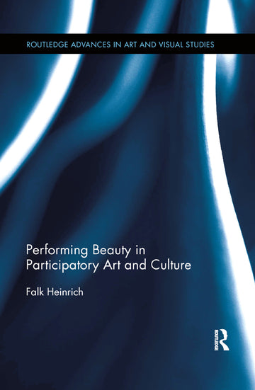 Performing Beauty in Participatory Art and Culture - Paperback / softback