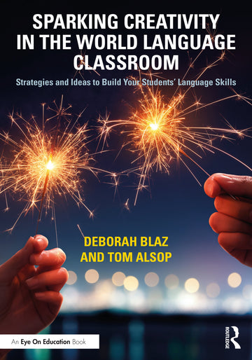 Sparking Creativity in the World Language Classroom - Paperback / softback