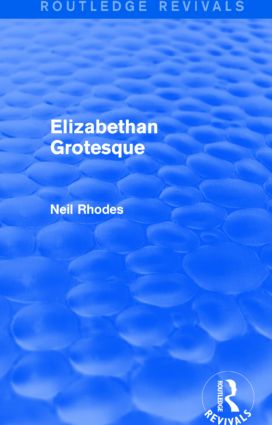 Elizabethan Grotesque (Routledge Revivals) - Paperback / softback