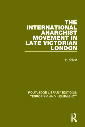 International Anarchist Movement in Late Victorian London  (RLE: Terrorism and Insurgency) - Paperback / softback