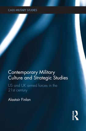 Contemporary Military Culture and Strategic Studies - Paperback / softback