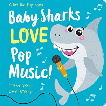 Baby Sharks Love Pop Music!