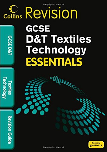 Essentials GCSE Textiles Technology Revision Guide