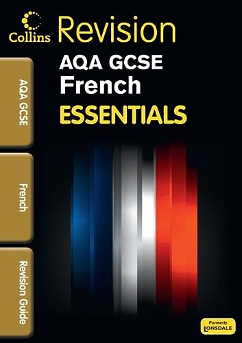 Essentials GCSE AQA French Revision Guide