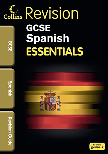 Essentials GCSE Spanish Revision Guide