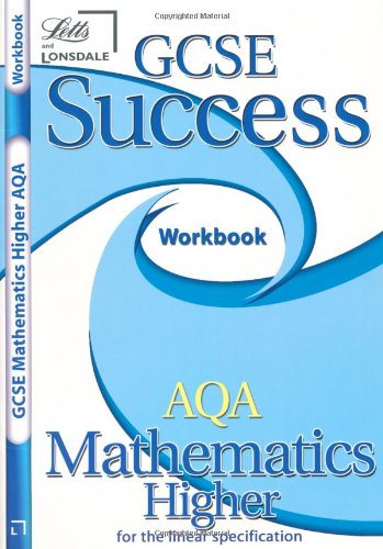 Gsce Success AQA Math Linear Higher Workbook