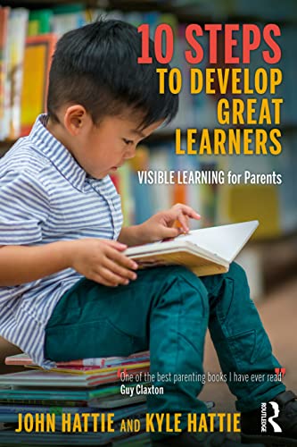 10 Steps to Develop Great Learners Visible Learning for Parents