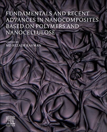 Fundamentals and Recent Advances in Nanocomposites Based on Polymers a