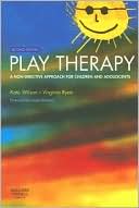 Play Therapy:A Non-Directive Approach for Children and Adolescents