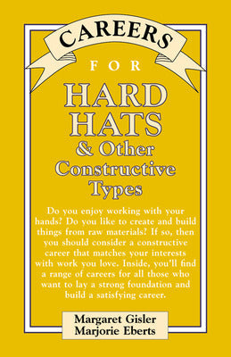 Careers for Hard Hats & Other Constructive Types