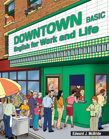 Downtown Basic : English for Work and Life