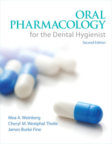 Oral Pharmacology for the Dental Hygienist, 2024 Update