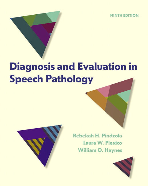 Diagnosis and Evaluation in Speech Pathology