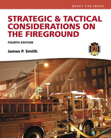 Strategic & Tactical Considerations on the Fireground