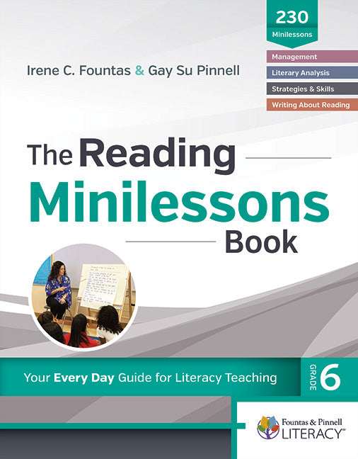 Fountas & Pinnell Classroom, Reading Minilessons Book, Grade 6