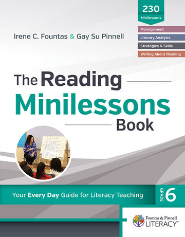 Fountas & Pinnell Classroom, Reading Minilessons Book, Grade 6