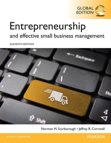 Entrepreneurship and Effective Small Business Management, Global Edition