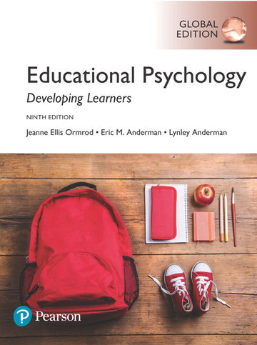 Educational Psychology: Developing Learners, Global Edition