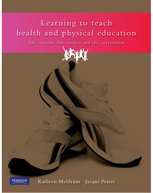 Learning to Teach Health and Physical Education