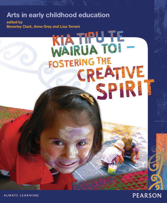 Kia Tipu Te Wairua Toi, Fostering the creative spirit