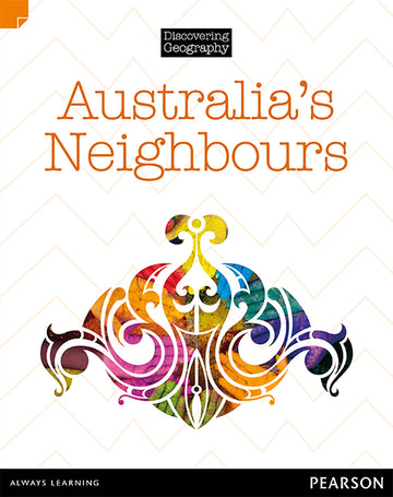 Discovering Geography (Middle Primary Nonfiction Topic Book) -  Australia's Neighbours (Reading Level 27/F&P Level R)