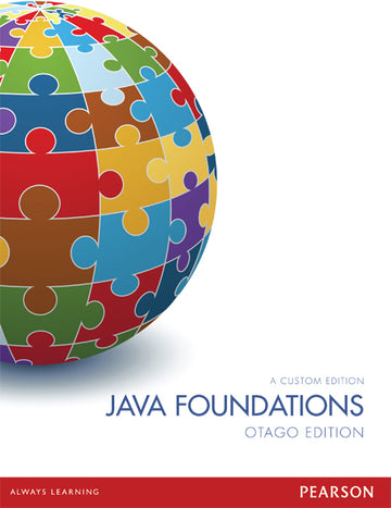 Java Foundations - Otago Edition (Custom Edition)