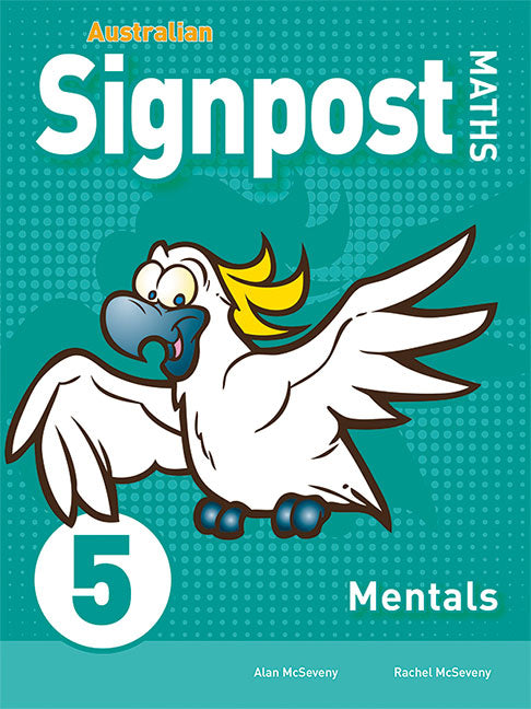 Australian Signpost Maths 5 Mentals (AC 8.4)