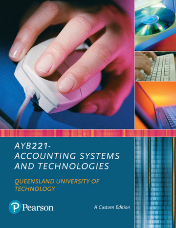 Accounting Systems and Technologies AYB221 (Custom Edition)