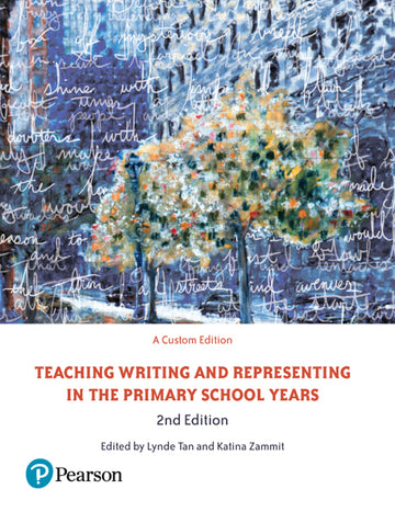 Teaching Writing & Representing in the Primary School Years, Pearson Original Edition