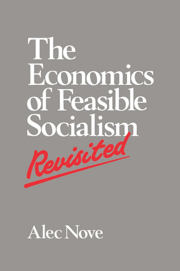 Economics of Feasible Socialism Revisited