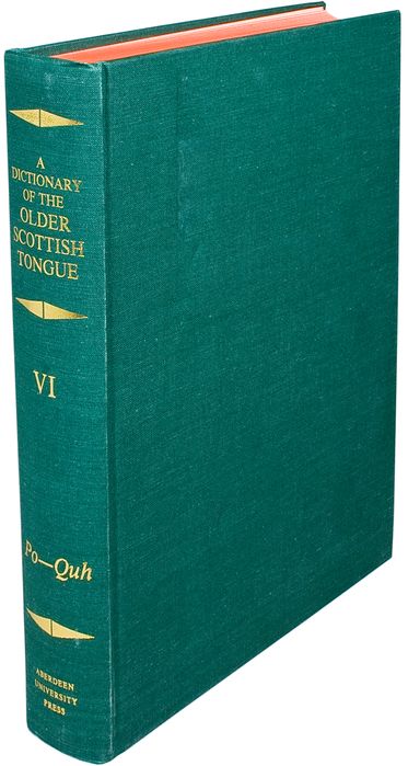 A Dictionary of the Older Scottish Tongue, Volume 6, Po-Quh: Parts 32-36 combine