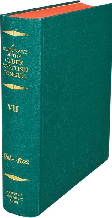 A Dictionary of the Older Scottish Tongue, Volume 7, Qui-Ro: Parts 37-41 combine