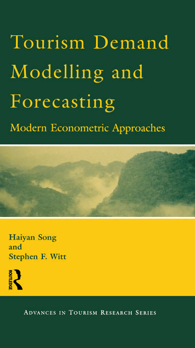Tourism Demand Modelling and Forecasting
