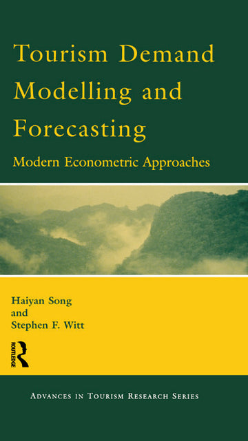 Tourism Demand Modelling and Forecasting