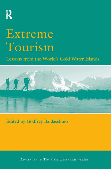 Extreme Tourism: Lessons from the World's Cold Water Islands