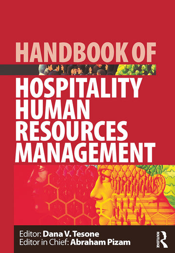 Handbook of Hospitality Human Resources Management