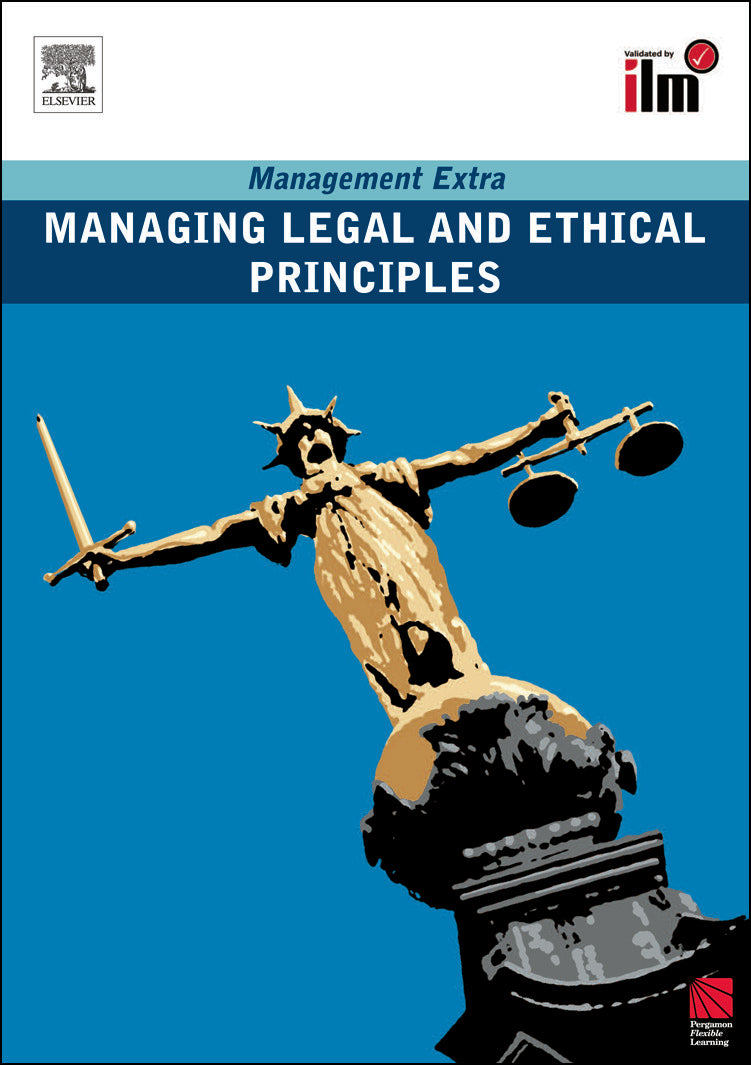 Managing Legal and Ethical Principles Revised Edition