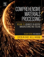 Comprehensive Materials Processing, Volume 10: Additive Manufacturing and Tooling