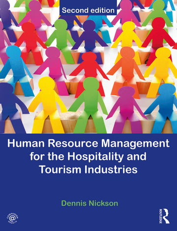 Human Resource Management for Hospitality, Tourism and Events