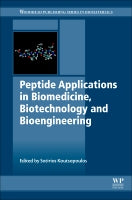 Peptide applications in biomedicine, biotechnology and bioengineering