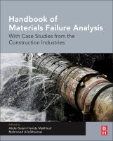 Handbook of Materials Failure Analysis with Case Studies from the Construction Industries: Volume 6