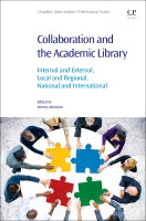 Collaboration and the Academic Library: Internal and External, Local and Regional, National and International