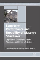 Long-term Performance and Durability of Masonry Structures: Degradation mechanisms, health monitoring and service life d