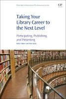 Taking Your Library Career to the Next Level: Participating, Publishing, and Presenting