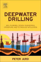 Deepwater Drilling: Well Planning, Design, Engineering, Operations, and Technology Application